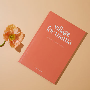 Village For Mama - Postpartum Recipe Nourishment Book